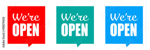 We're open