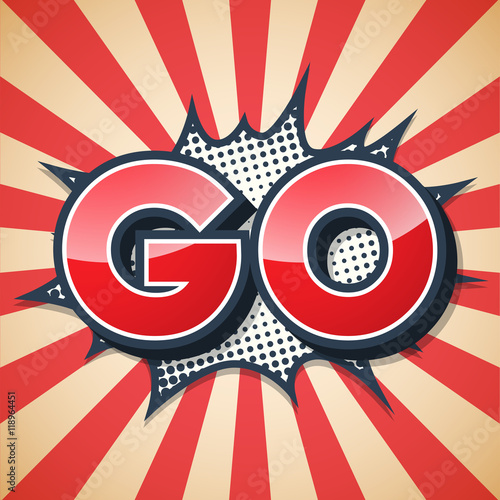 Go, Comic Speech Bubble, Vector illustration