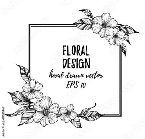 Hand drawn vector illustration - frame with flowers and leaves.