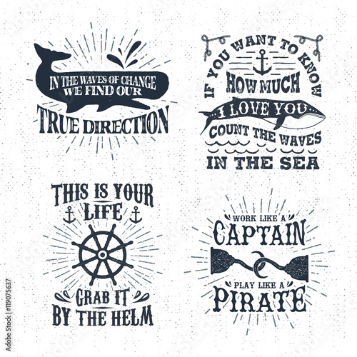 Hand drawn textured vintage labels set with whale, steering wheel, hooks vector illustrations, and inspirational lettering.
