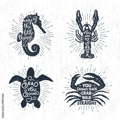 Hand drawn textured vintage labels set with sea horse, lobster, turtle, crab vector illustrations, and inspirational lettering.
