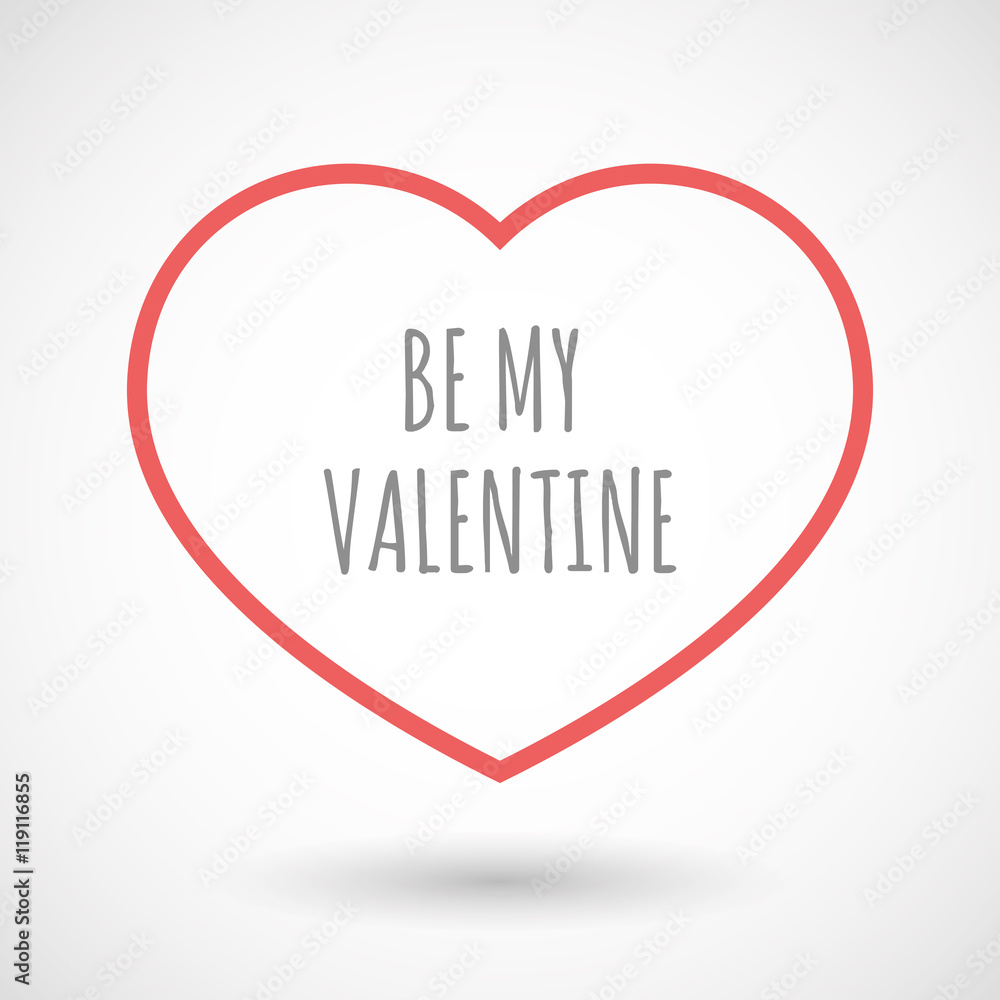 Isolated  line art heart icon with    the text BE MY VALENTINE