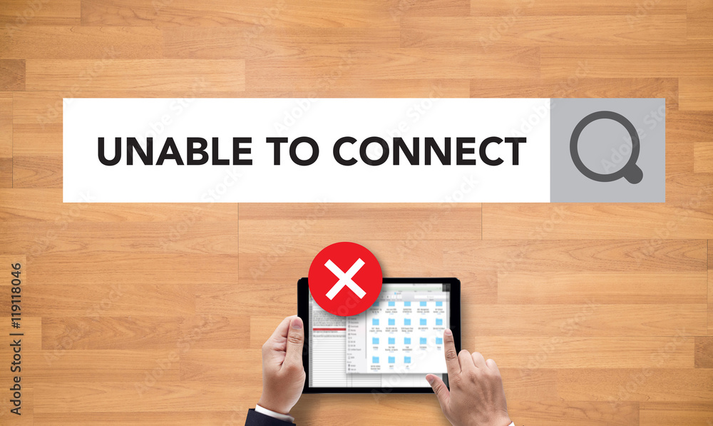 connect Unavailable Unable Connect Notification connect Unavailable Unable Connect Notification