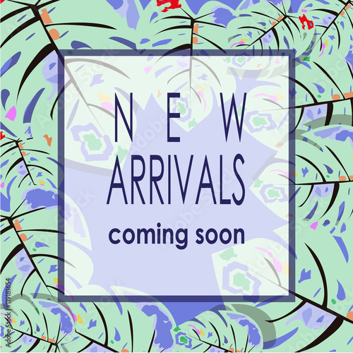 New arrivals illustration over leaves texture backdrop