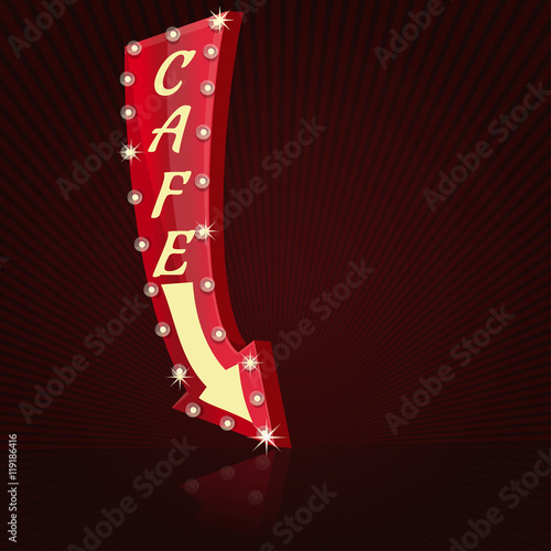 Retro neon sign for cafe. Glowing cafe sign with light bulbs. Arrow pointer with the inscription - Cafe on retro background. Vector illustration