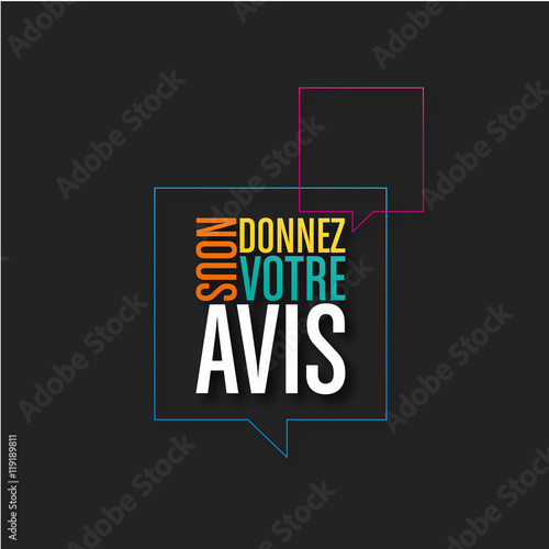 donnez nous votre avis