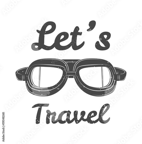 Pilot`s glasses. Aviator Glasses. let`s Travel. Vector Illustration