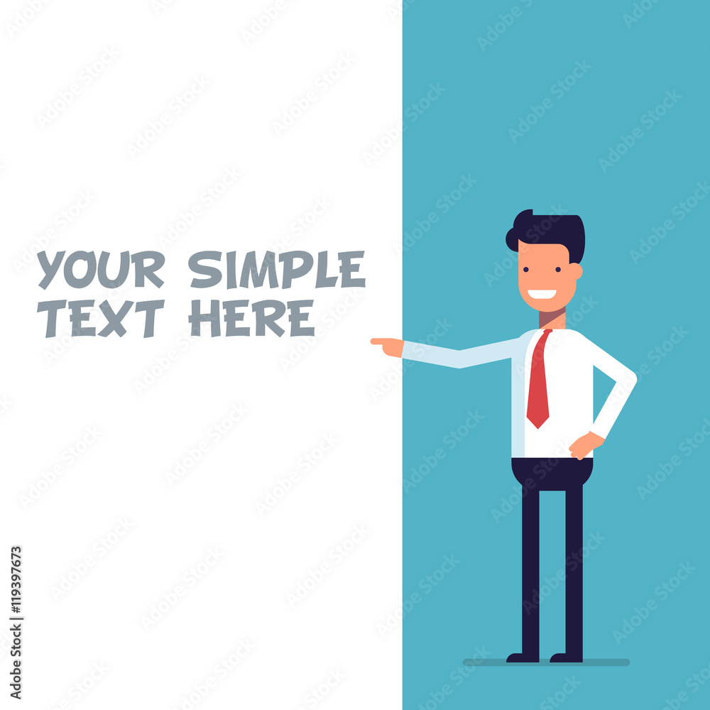 Businessman or manager shows at the poster where you can place your text. Cartoon character in business suit. Happy man in flat style. Businessman or manager shows at the poster where you can place your text. Cartoon character in business suit. Happy man in flat style.