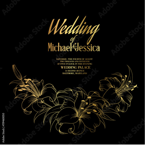 Wedding card and engagement announcement, Invitation template with golden text, blooming lilies over black background. Vector illustration.