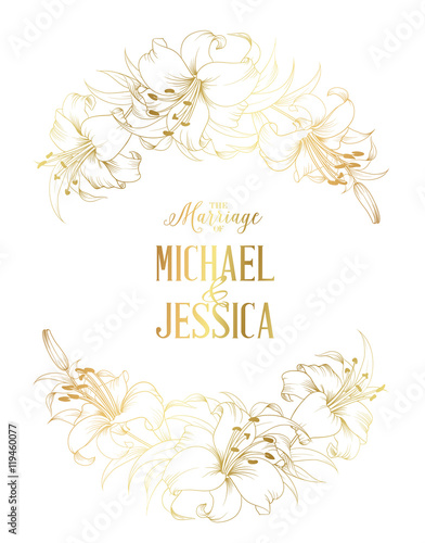 Wedding card and engagement announcement, Invitation template with golden text, blooming lilies isolated over white background. Vector illustration.