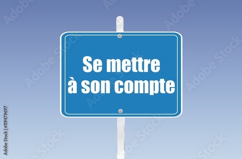 panneau se mettre à son compte 30082016