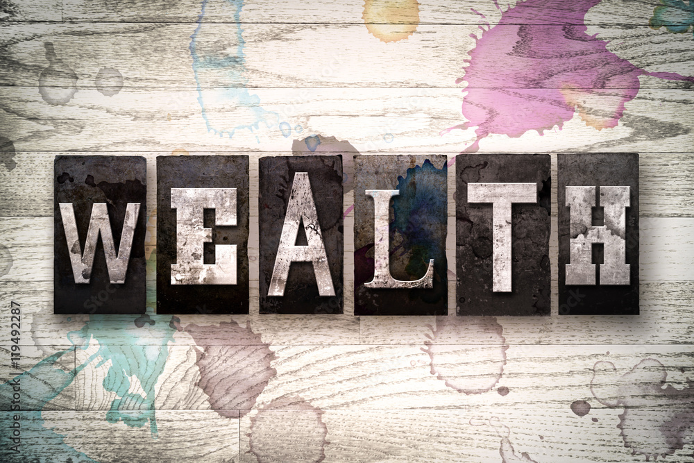 Fototapeta premium Wealth Concept Metal Letterpress Type