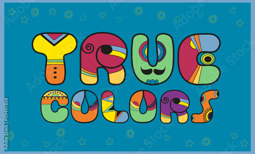 Photos True Colors. Unusual artistic font