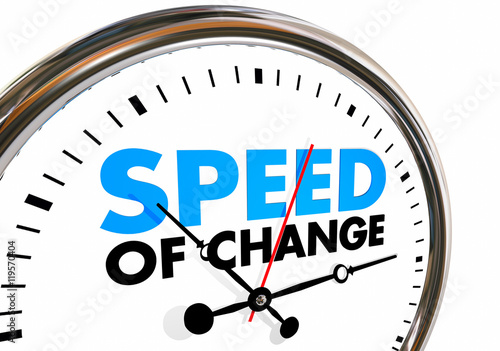 Speed of Change Clock Progress Evolution Time Words 3d Illustrat