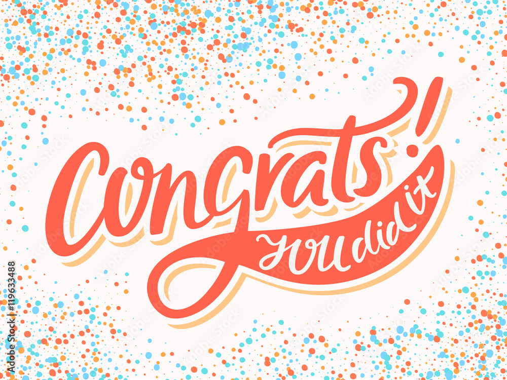 Congratulations card. Congrats. You Did It. Congratulations card. Congrats. You Did It.