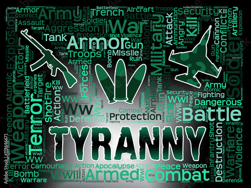 Bilde på lerret Tyranny Words Indicates Reign Of Terror And Dictatorship