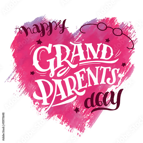 Happy Grandparents Day. Gift card for grandpa and grandma. Holiday illustration with watercolor heart isolated on white background and hand lettering