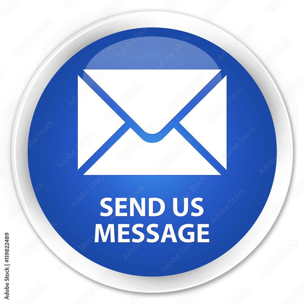 Send us message blue glossy round button Send us message blue glossy round button