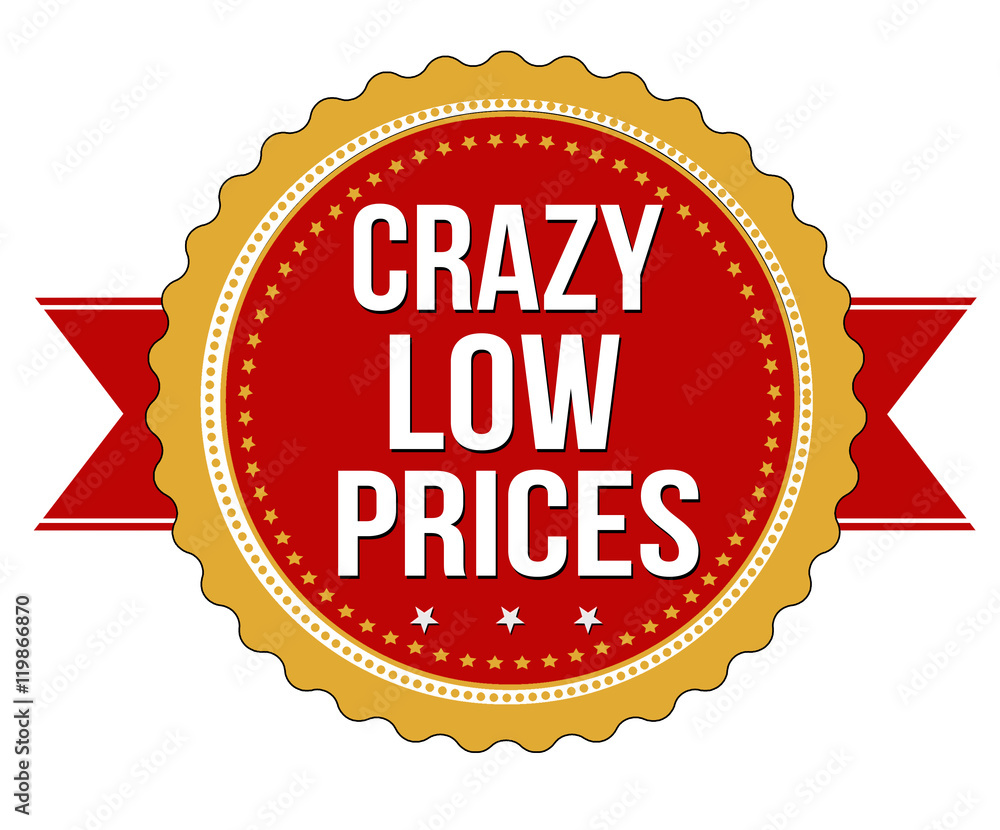 Crazy low prices label or stamp Crazy low prices label or stamp