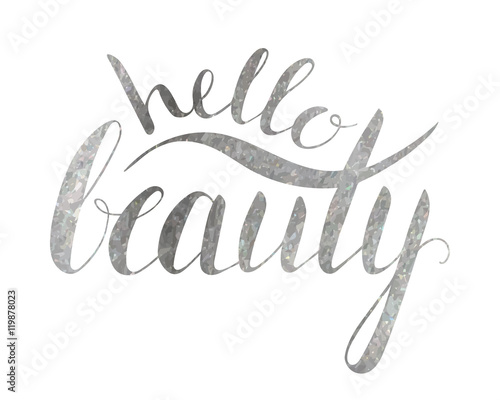 Handwritten calligraphic inscription Hello beauty