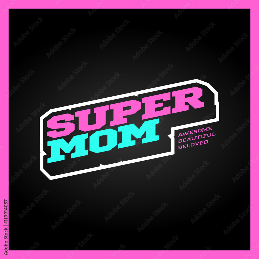 Super mom, super hero power full typography, t-shirt graphics, vectors. Retro sport style supermom logo. Super mom, super hero power full typography, t-shirt graphics, vectors. Retro sport style supermom logo.