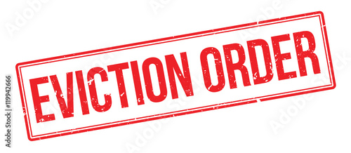 Eviction order rubber stamp
