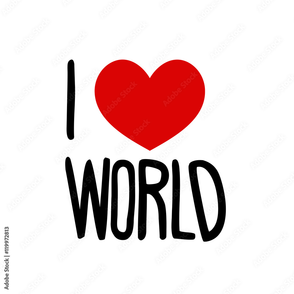 I love world I love world