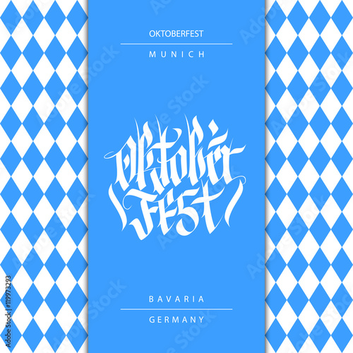 Oktoberfest card with handwritten inscription. Hand drawn lettering in national german style with blue and white rhombus. Vector illustration.