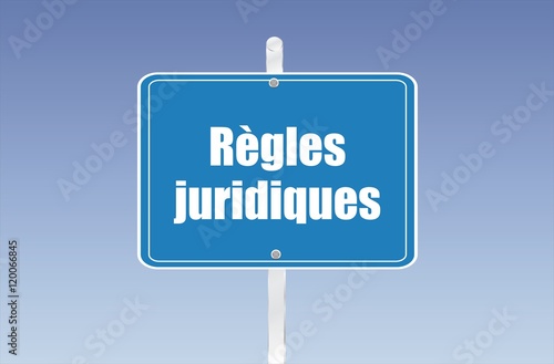 panneau règles juridiques 07092016