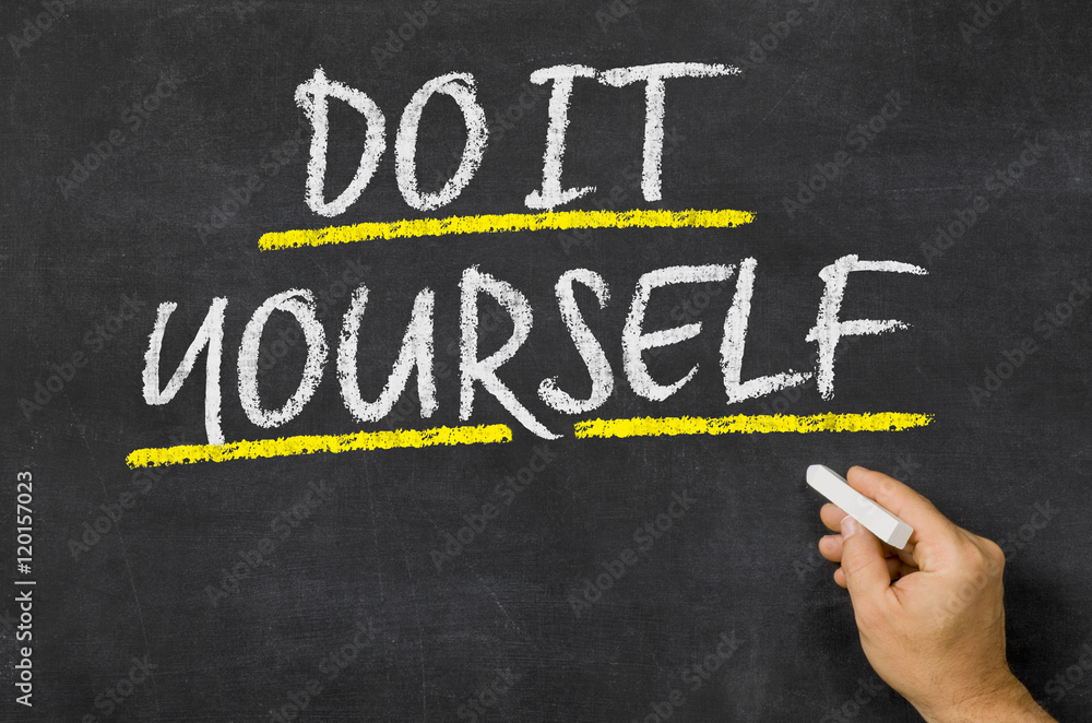 Fototapeta premium Text auf Tafel - Do it yourself
