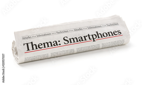 Zeitungsrolle mit der Überschrift Smartphones