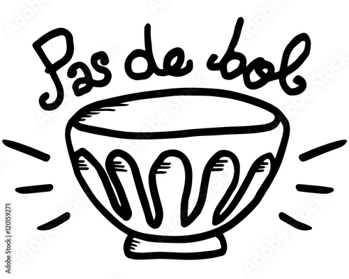 Illustration manuscrite représentant un bol accompagnée du texte « Pas de bol ». Motif idéal pour celles et ceux qui n'ont pas de chance :)
