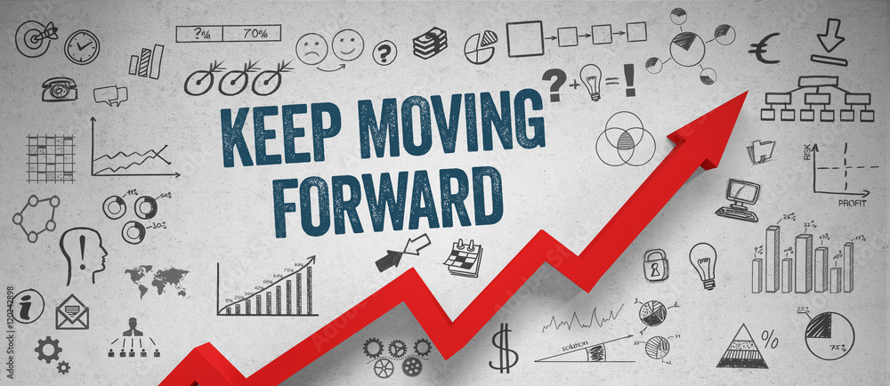 Obraz premium Keep moving forward