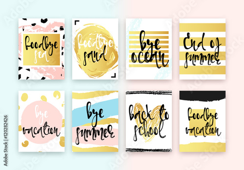 Set hand drawn cards design. Beautiful colorful design in gold with hand calligraphy. Goodbye sea, Goodbye sand, Bye ocean, End of summer, Bye vacation, Bye summer, Back to school, Goodbye vacation