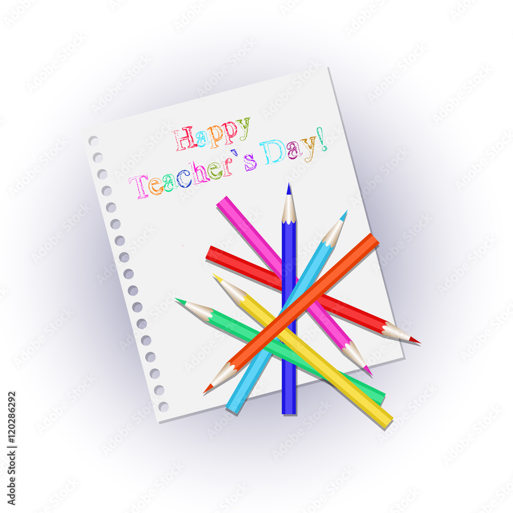 Scattered colored pencils on a white sheet notepad. Inscription happy Teachers' Day. Scattered colored pencils on a white sheet notepad. Inscription happy Teachers' Day.