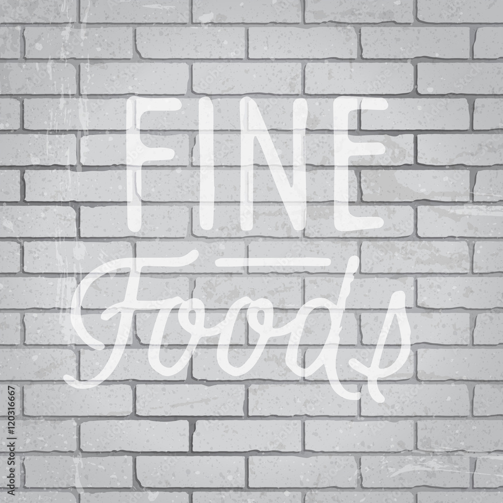 Hand drawn lettering slogan on brick wall background Hand drawn lettering slogan on brick wall background