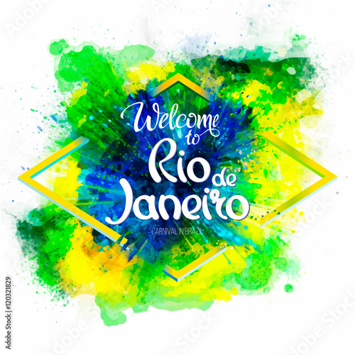 Inscription Welcome to Rio de Janeiro on a background watercolor stains