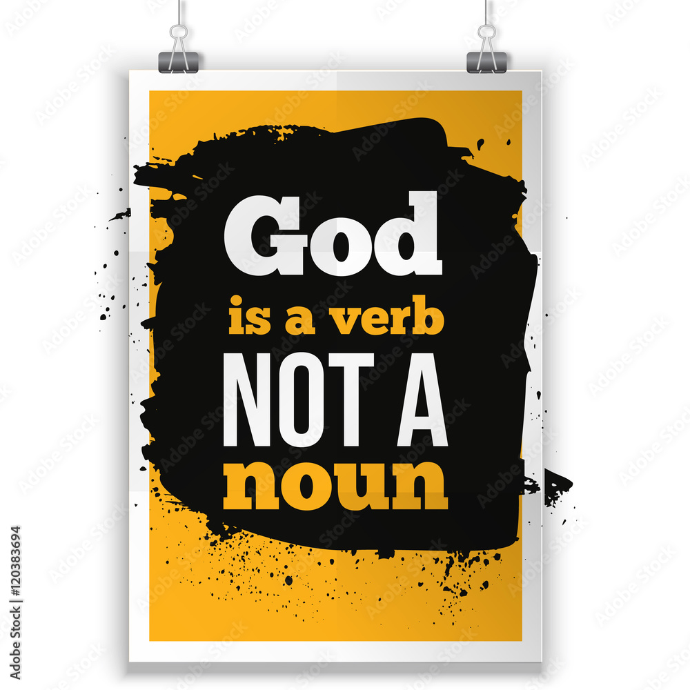 God is a verb not noun. Vector simple design. Motivating, positive