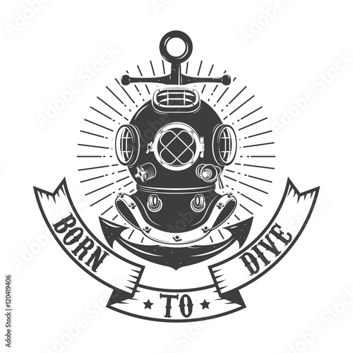 Born to dive. Vintage style diver helmet with anchor isolated on