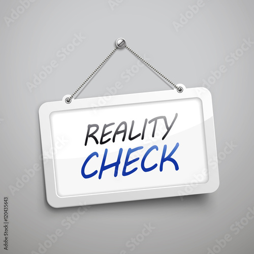 reality check hanging sign