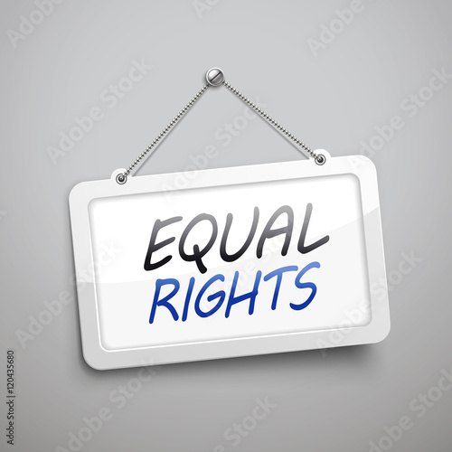 equal rights hanging sign