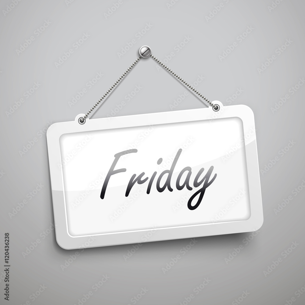 Friday hanging sign Friday hanging sign