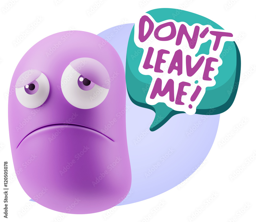 3d Illustration Sad Character Emoji Expression saying Don't Leav 3d Illustration Sad Character Emoji Expression saying Don't Leav