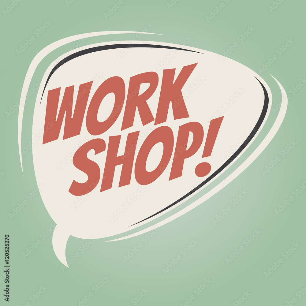 workshop retro speech balloon workshop retro speech balloon