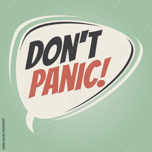 don't panic retro speech balloon