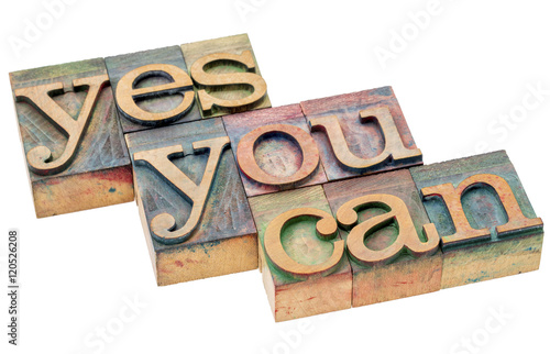 Yes you can - motivational phrase in wood type