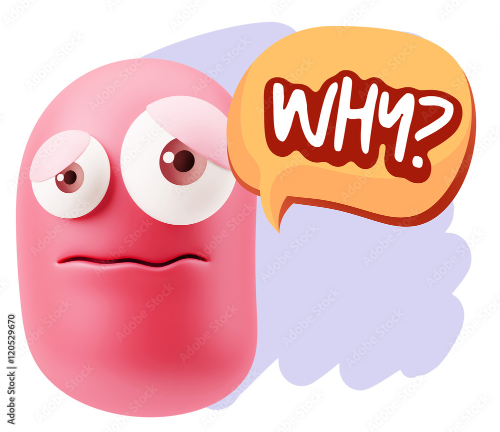 3d Rendering Sad Character Emoticon Expression saying Why? with 3d Rendering Sad Character Emoticon Expression saying Why? with