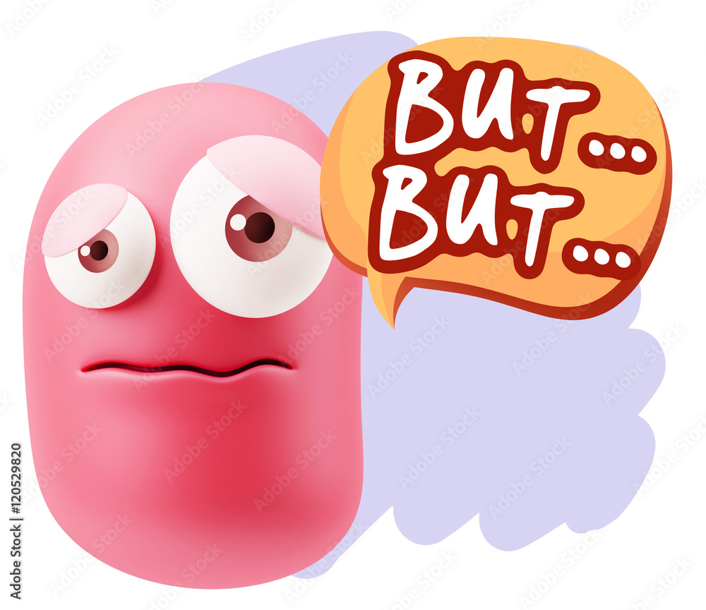 3d Rendering Sad Character Emoticon Expression saying But… wit 3d Rendering Sad Character Emoticon Expression saying But… wit