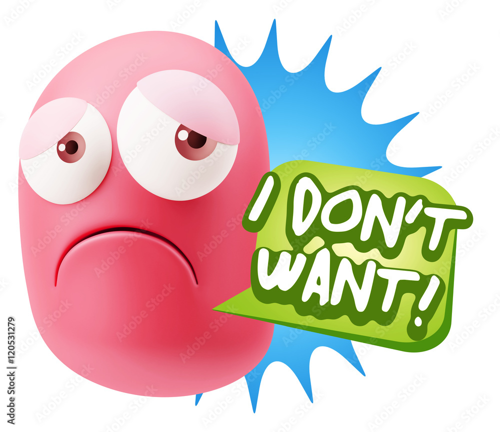3d Rendering Sad Character Emoticon Expression saying I Don't Wa 3d Rendering Sad Character Emoticon Expression saying I Don't Wa