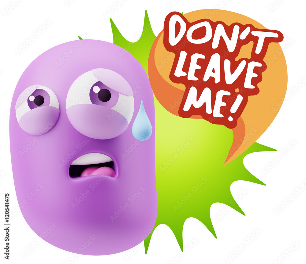 3d Rendering Sad Character Emoticon Expression saying Don't Leav 3d Rendering Sad Character Emoticon Expression saying Don't Leav